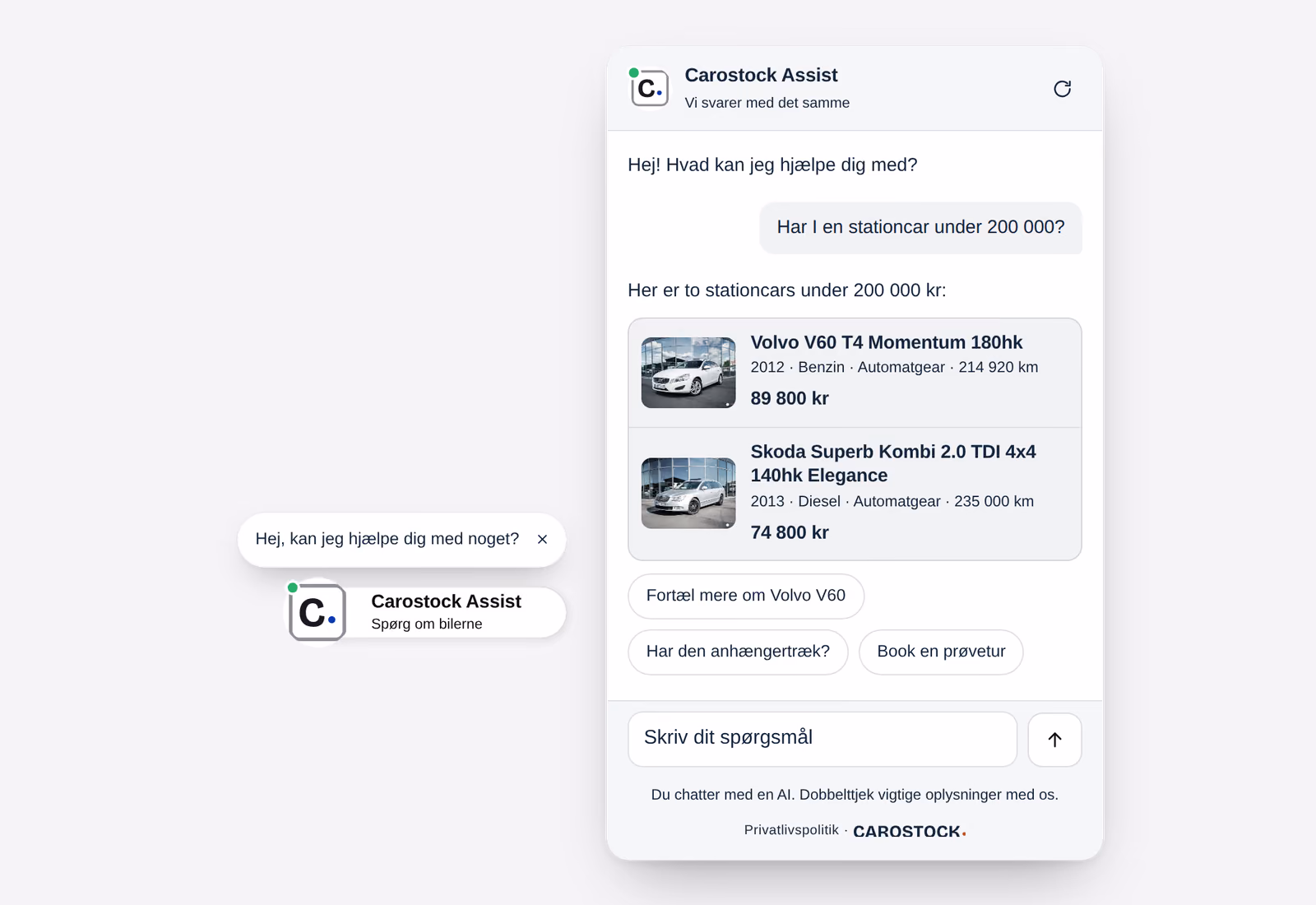 Carostock Assist på en bilforhandlers hjemmeside: den besøgende spørger efter en stationcar under 200 000 kroner og får to biler fra lageret med pris, kilometerstand og forslag til næste spørgsmål.