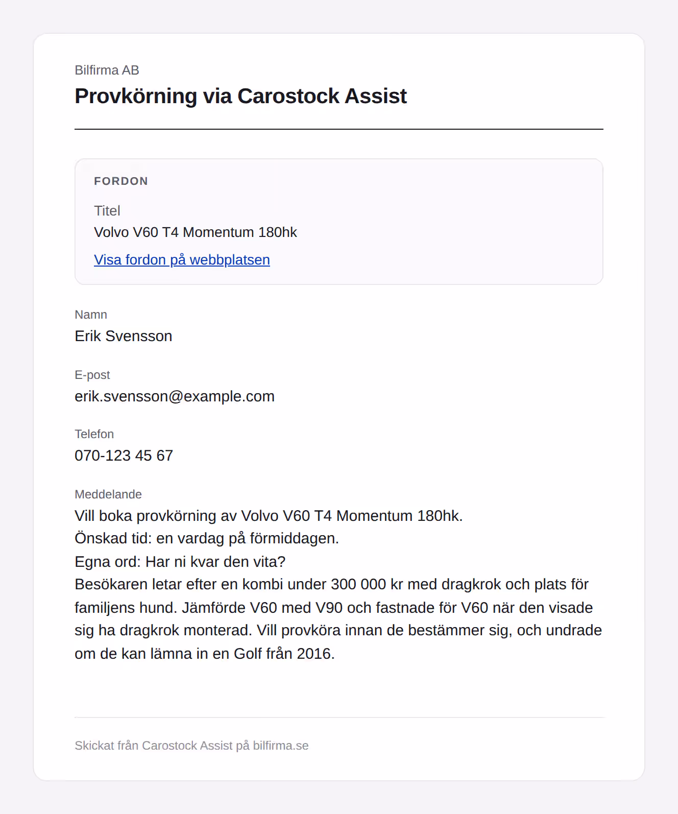 E‑posten som når bilhandlaren när en besökare lämnar en förfrågan i Carostock Assist, med namn, telefonnummer, önskad tid, bilen det gäller och en sammanfattning av samtalet.